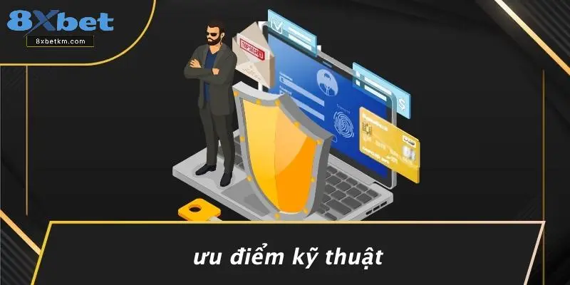 Ưu Điểm Kỹ Thuật