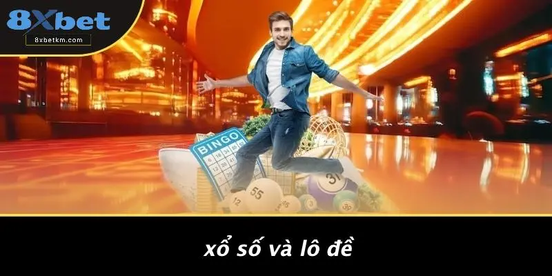 Xổ Số Và Lô Đề